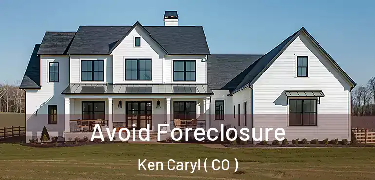  Avoid Foreclosure Ken Caryl ( CO )