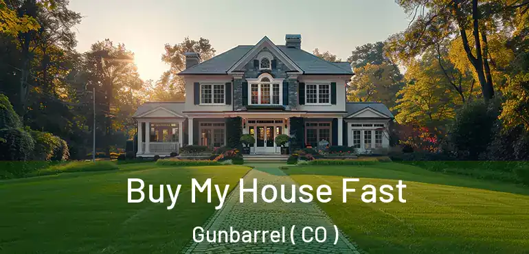  Buy My House Fast Gunbarrel ( CO )