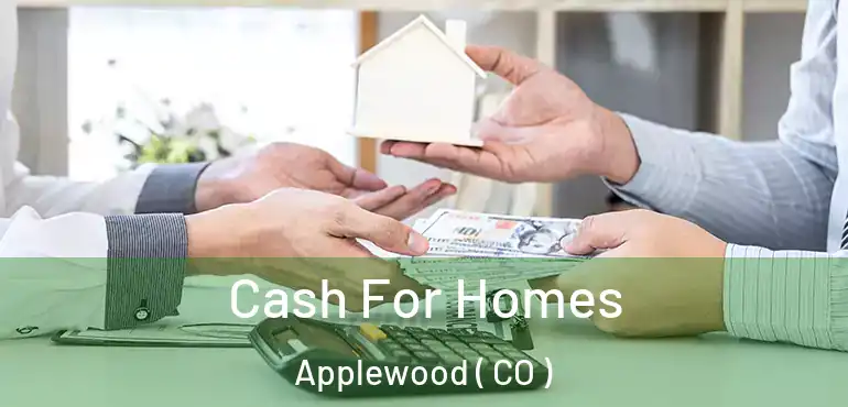  Cash For Homes Applewood ( CO )