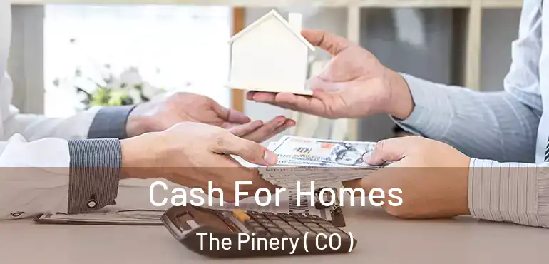  Cash For Homes The Pinery ( CO )