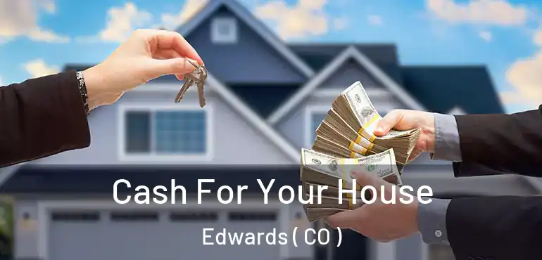  Cash For Your House Edwards ( CO )