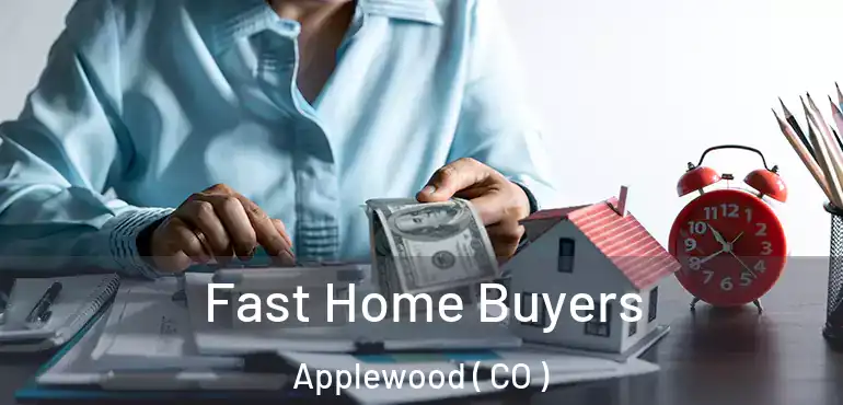  Fast Home Buyers Applewood ( CO )