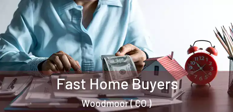  Fast Home Buyers Woodmoor ( CO )