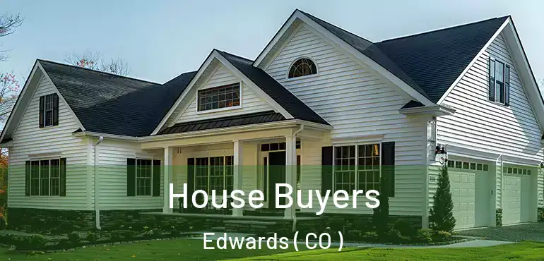  House Buyers Edwards ( CO )