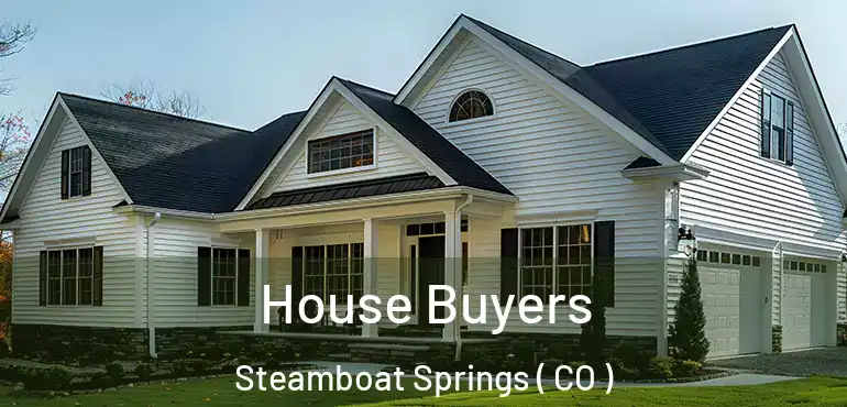  House Buyers Steamboat Springs ( CO )