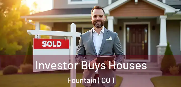  Investor Buys Houses Fountain ( CO )