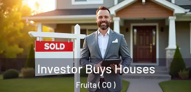  Investor Buys Houses Fruita ( CO )
