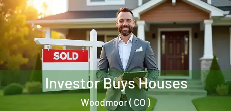  Investor Buys Houses Woodmoor ( CO )