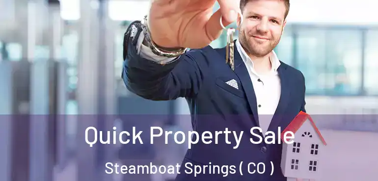  Quick Property Sale Steamboat Springs ( CO )