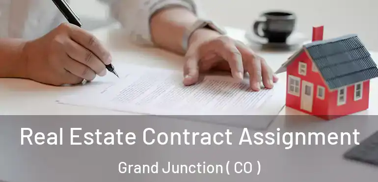  Real Estate Contract Assignment Grand Junction ( CO )