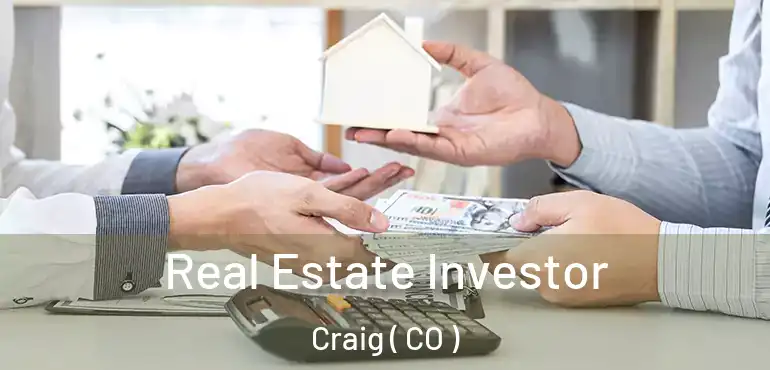  Real Estate Investor Craig ( CO )