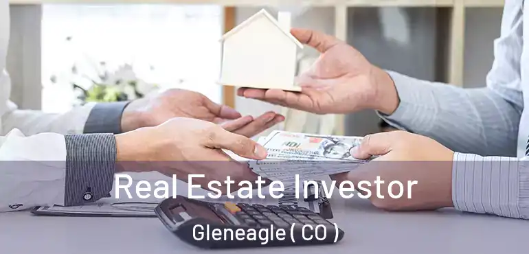  Real Estate Investor Gleneagle ( CO )