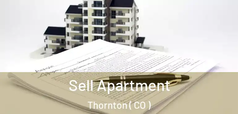  Sell Apartment Thornton ( CO )