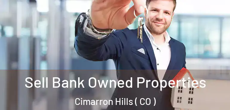  Sell Bank Owned Properties Cimarron Hills ( CO )
