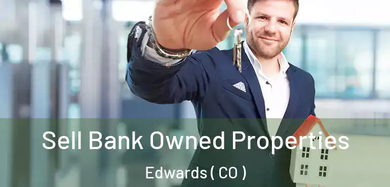  Sell Bank Owned Properties Edwards ( CO )