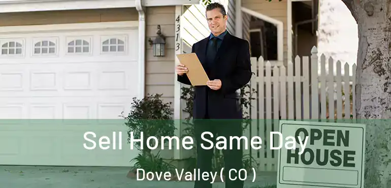  Sell Home Same Day Dove Valley ( CO )