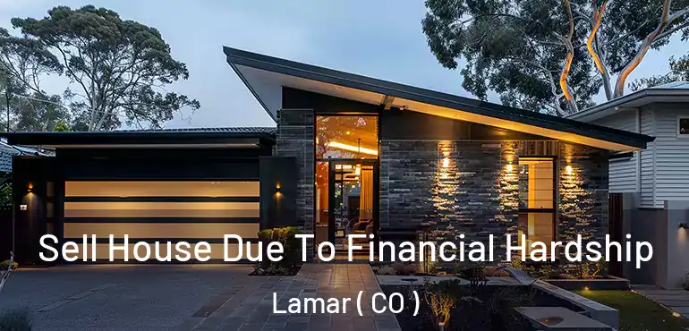  Sell House Due To Financial Hardship Lamar ( CO )