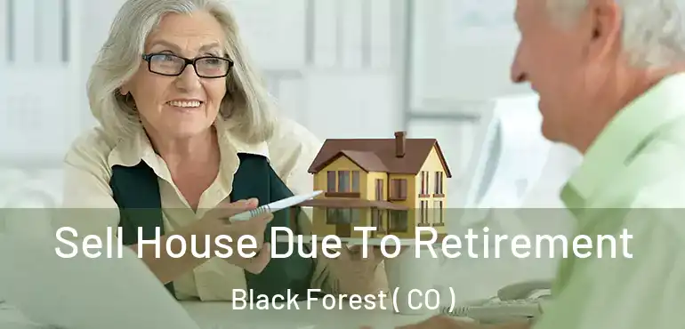  Sell House Due To Retirement Black Forest ( CO )