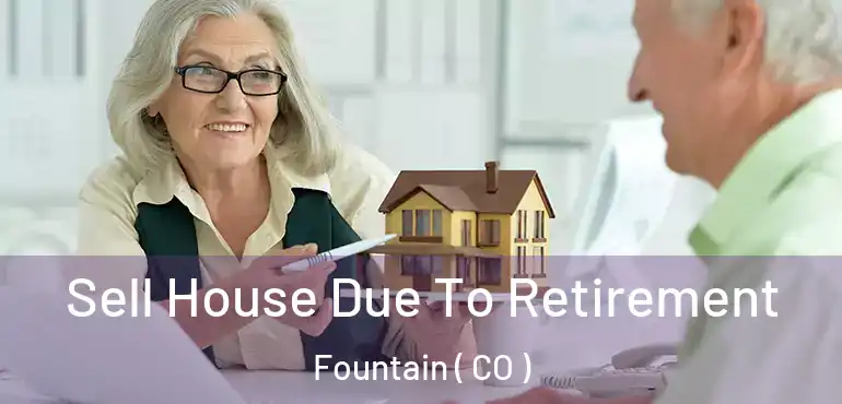  Sell House Due To Retirement Fountain ( CO )