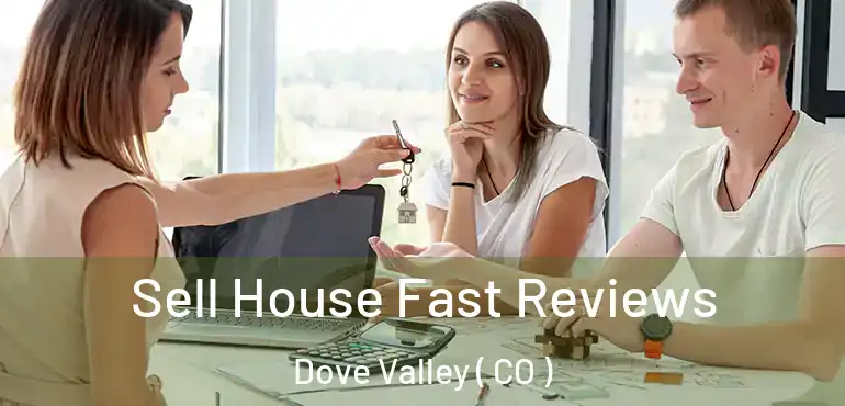  Sell House Fast Reviews Dove Valley ( CO )