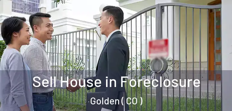 Sell House in Foreclosure Golden ( CO )