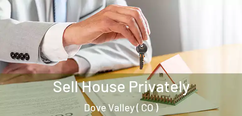  Sell House Privately Dove Valley ( CO )