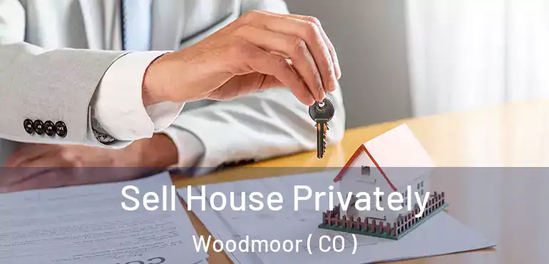  Sell House Privately Woodmoor ( CO )