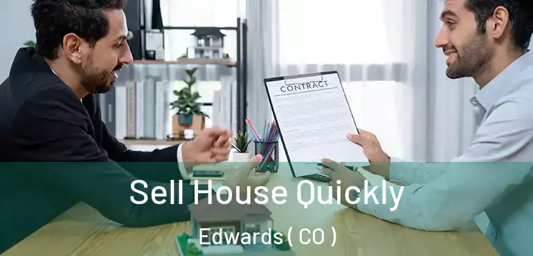 Sell House Quickly Edwards ( CO )