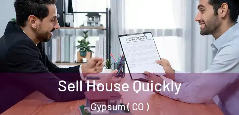  Sell House Quickly Gypsum ( CO )