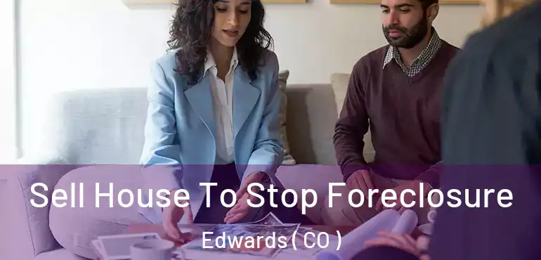  Sell House To Stop Foreclosure Edwards ( CO )
