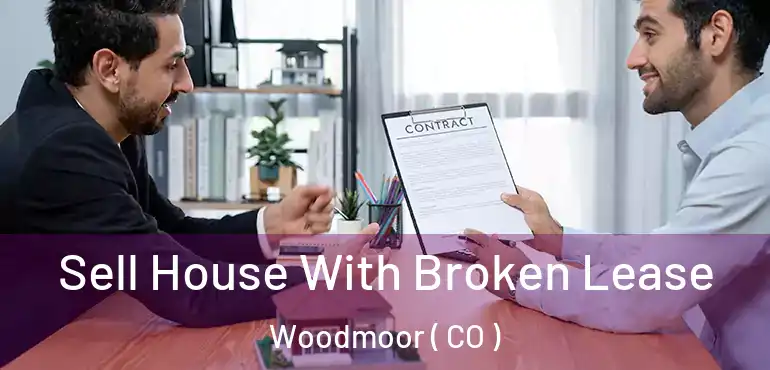  Sell House With Broken Lease Woodmoor ( CO )