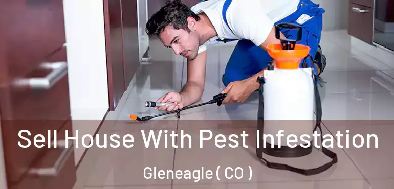  Sell House With Pest Infestation Gleneagle ( CO )