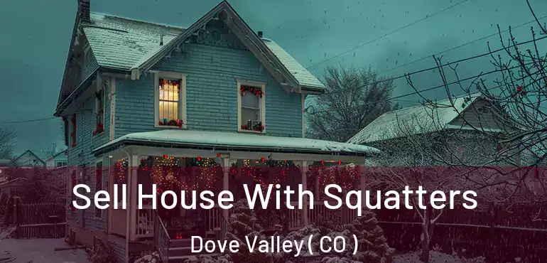  Sell House With Squatters Dove Valley ( CO )