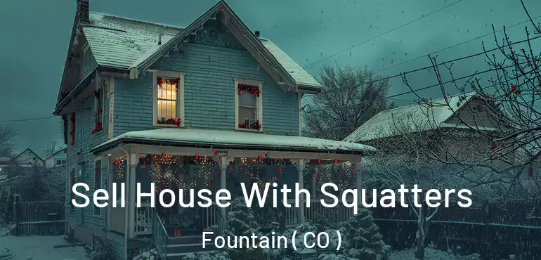  Sell House With Squatters Fountain ( CO )