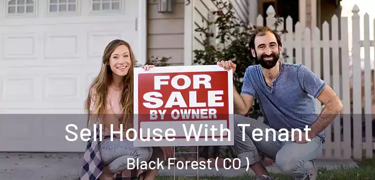 Sell House With Tenant Black Forest ( CO )