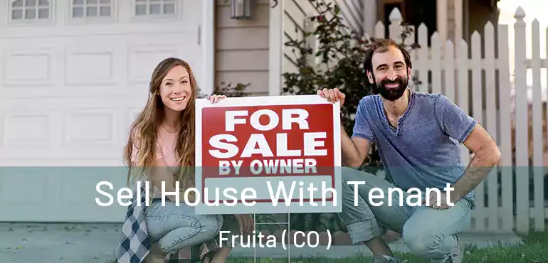  Sell House With Tenant Fruita ( CO )