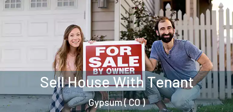  Sell House With Tenant Gypsum ( CO )