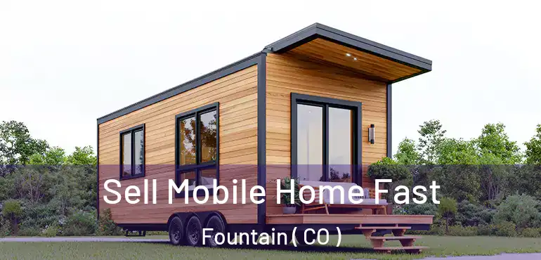  Sell Mobile Home Fast Fountain ( CO )