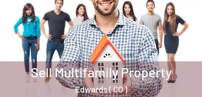  Sell Multifamily Property Edwards ( CO )