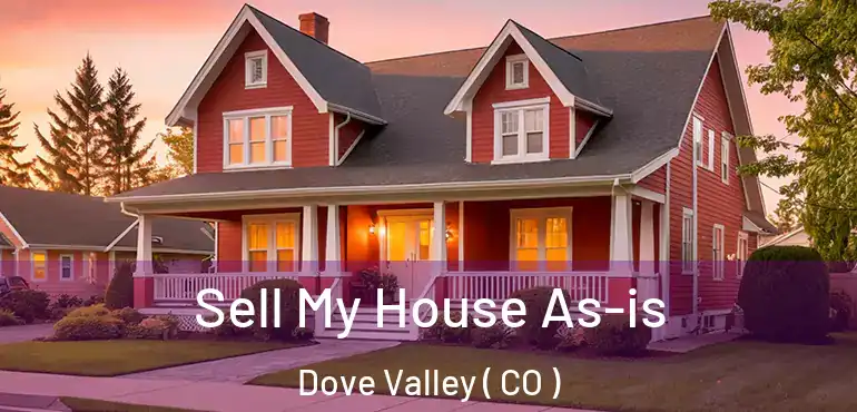  Sell My House As-is Dove Valley ( CO )
