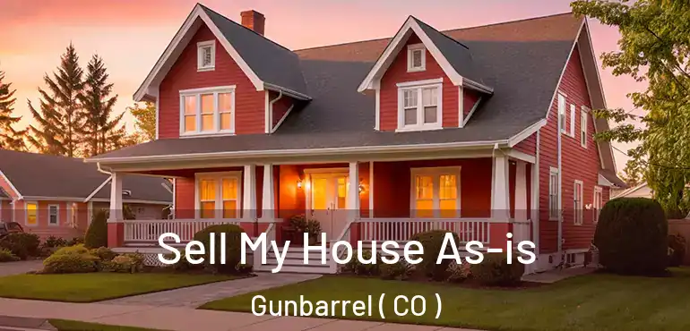  Sell My House As-is Gunbarrel ( CO )