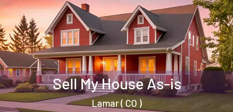  Sell My House As-is Lamar ( CO )