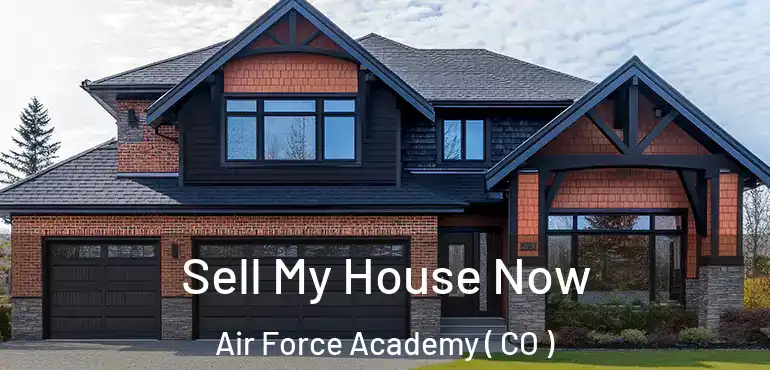  Sell My House Now Air Force Academy ( CO )