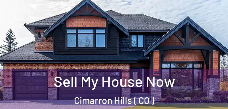 Sell My House Now Cimarron Hills ( CO )