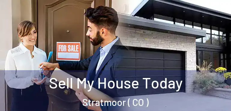  Sell My House Today Stratmoor ( CO )