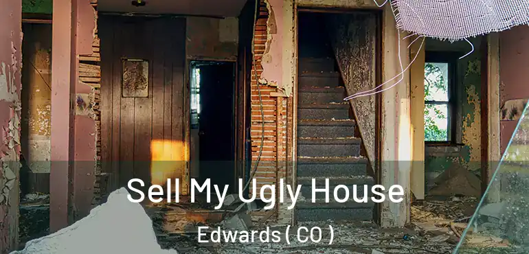  Sell My Ugly House Edwards ( CO )
