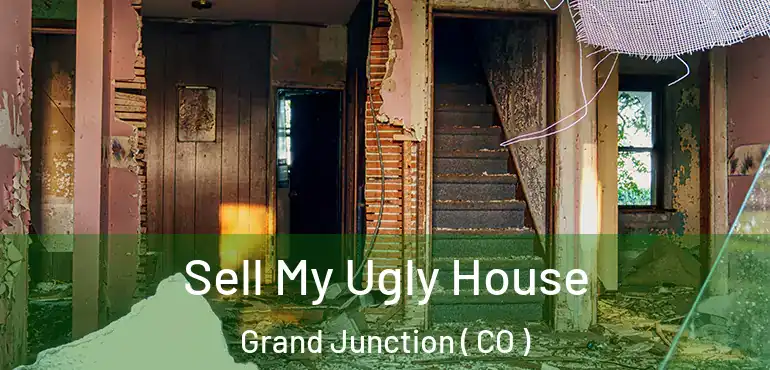  Sell My Ugly House Grand Junction ( CO )