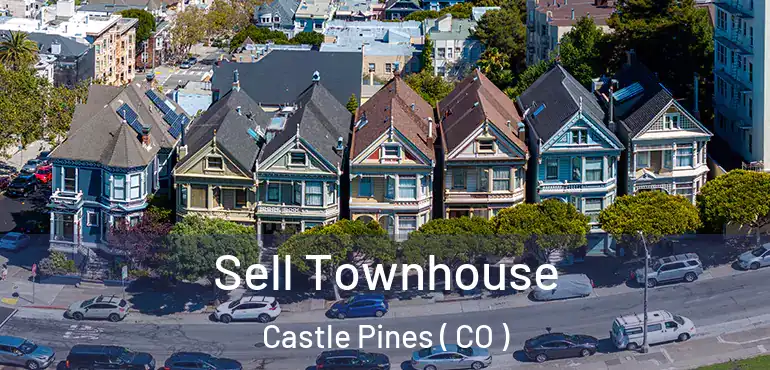  Sell Townhouse Castle Pines ( CO )
