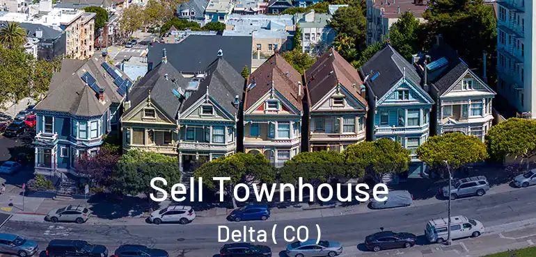 Sell Townhouse Delta ( CO )