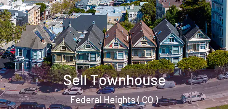  Sell Townhouse Federal Heights ( CO )
